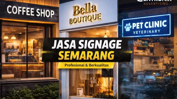 Jasa Signage Semarang Profesional untuk Toko & Perusahaan